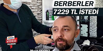 Antalya'daki berberler Cumhurbaşkanı'ndan 7229 TL istedi.