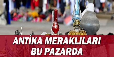 Antika meraklıları bu pazarda