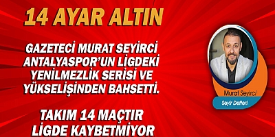 Gazeteci Murat Seyirci Yazdı.. 14 ayar altın