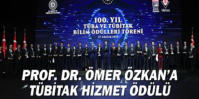 Prof. Dr. Ömer Özkan’a TÜBİTAK Hizmet Ödülü