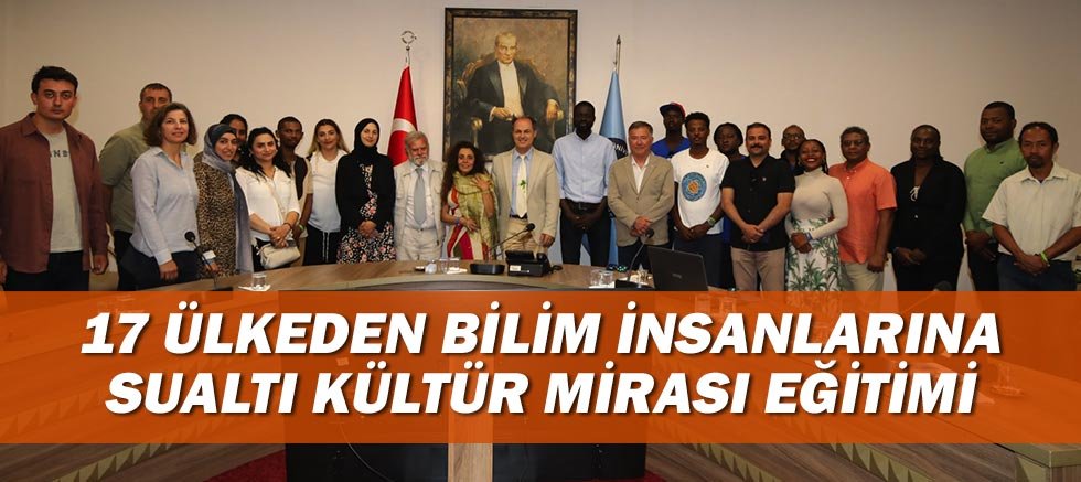 17 ülkeden bilim insanlarına sualtı kültür mirası eğitimi