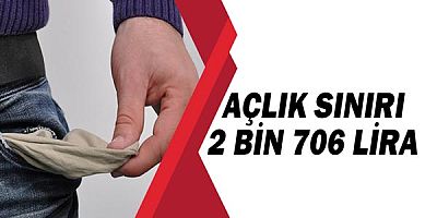 Açlık Sınırı 2 Bin 706 Lira!