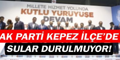 AK Parti Kepez İlçe yönetiminde neler oluyor?