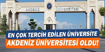 Akdeniz Üniversitesi En Çok Tercih Edilen Üniversiteler Arasında!