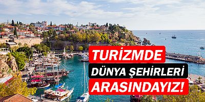 Antalya, Avrupa şehirleri arasında 4. sırada!