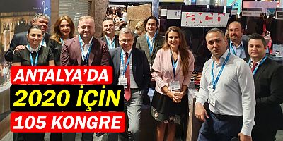 Antalya'da 2020’de 105 kongre düzenlenecek