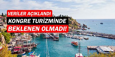 Antalya, kongre turizminde ivme kaybetti