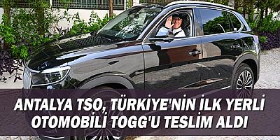 Antalya TSO, Türkiye'nin ilk yerli otomobili Togg'u teslim aldı
