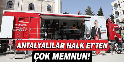 Antalyalılar uygun fiyatı ve kalitesiyle Halk Et’ten çok memnun!