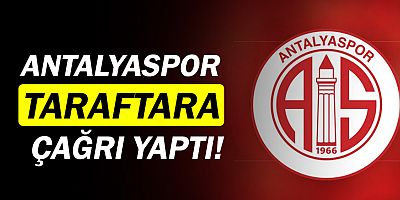 Antalyaspor'dan taraftara çağrı!