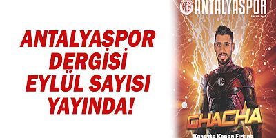 Antalyaspor Dergisi Eylül Sayısı Yayında!