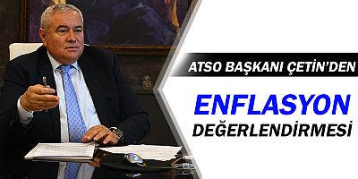ATSO Başkanı Çetin