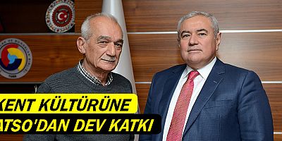 ATSO’dan kent kültürüne dev katkı