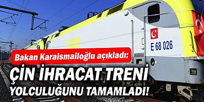  Bakan Karaismailoğlu açıkladı: Çin İhracat Treni, Çerkezköy'den Çin'in Xi’an şehrine kesintisiz yolculuğunu tamamladı