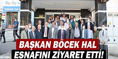 Başkan Muhittin Böcek hal esnafını ziyaret etti!