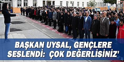 Başkan Uysal, gençlere seslendi: 'Çok değerlisiniz'