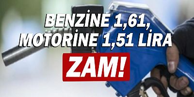 Benzine 1.61, motorine 1.51 lira zam!