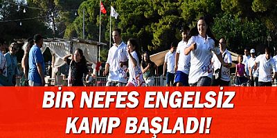 Bir nefes engelsiz kamp başladı