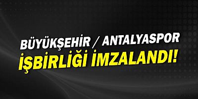 Büyükşehir Belediyesi, Antalyaspor Kulübü Derneği ile işbirliği protokolü imzalıyor.