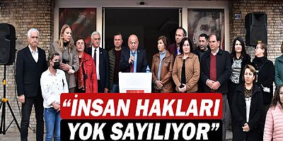 CHP Antalya İl Başkanı Nuri Cengiz, “İnsan hakları yok sayılıyor”