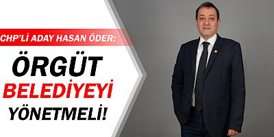 CHP Muratpaşa İlçe Başkan Adayı Hasan Öder