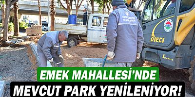 Emek Mahallesi’nde mevcut park yenileniyor!