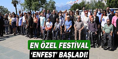 En özel festival ‘ENFEST’ başladı!