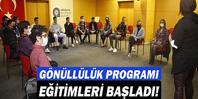 Genç Antalya Gönüllüleri Programı'nın gönüllü eğitimleri başladı!
