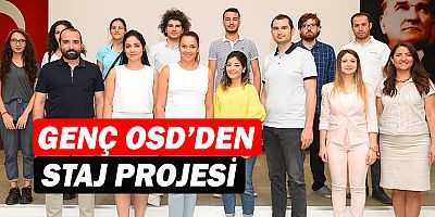 Genç OSD'den Staj Projesi