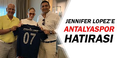 Jennifer Lopez'e Antalyaspor forması