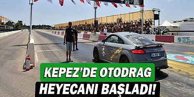 Kepez’de otodrag heyecanı başladı!