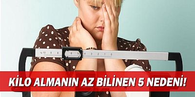 Kilo almanın az bilinen 5 nedeni!