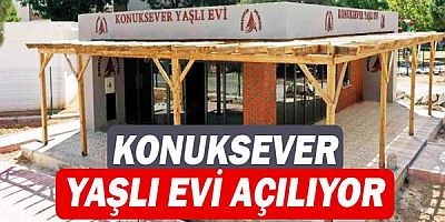 Konuksever Yaşlı Evi açılıyor