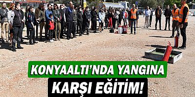 Konyaaltı’nda yangına karşı eğitim!