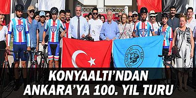 Konyaaltı’ndan Ankara’ya 100. yıl turu