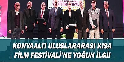 Konyaaltı Uluslararası Kısa Film Festivali’ne yoğun ilgi