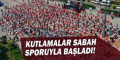 Kutlamalar sabah sporuyla başladı