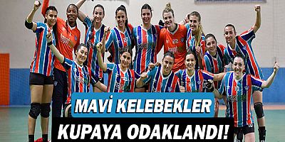 Mavi Kelebekler kupaya odaklandı!