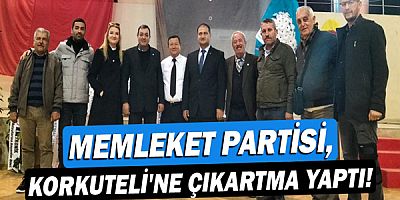 Memleket Partisi, Korkuteli'ne çıkartma yaptı