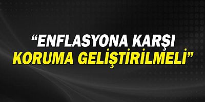 Memur-Sen Antalya İl Başkanı Ünal Hisarkaya: Enflasyonun ürettiği kayıplar telafi edilmeli!