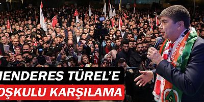 Menderes Türel'e coşkulu karşılama...