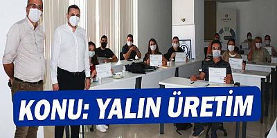 MMO Antalya'dan Yalın Üretim Eğitimi