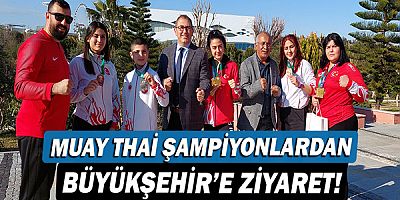 Muay Thai şampiyonlardan Büyükşehir’e ziyaret!