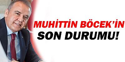 Muhittin Böcek'in son durumu!