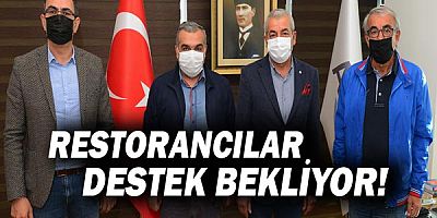 Restorancılar Destek Bekliyor!