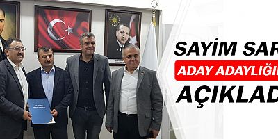 Sayim Sarı, aday adaylığını açıkladı...