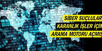 Siber suçlular, karanlık işler için arama motoru açmış