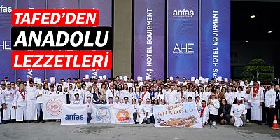 TAFED,“Yaşasın Anadolu” temasıyla Antalya'da