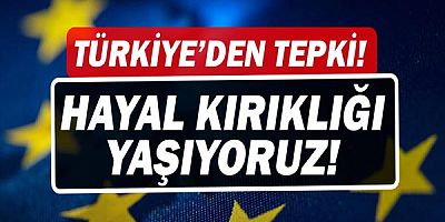 Türkiye'den Avrupa Birliği'ne güven listesi tepkisi! 