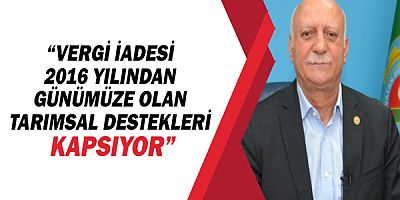 TZOB Başkanı Şemsi Bayraktar'dan çiftçilere gelir vergisi iadeleri hatırlatması!